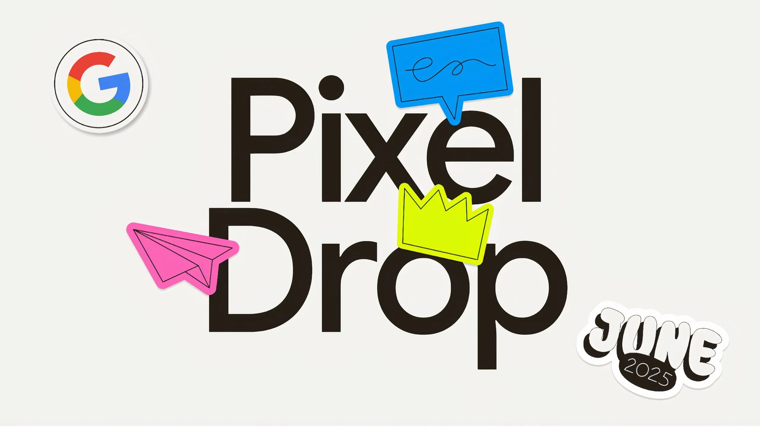Banner thông báo Pixel Drop tháng 6 năm 2025 từ Google
